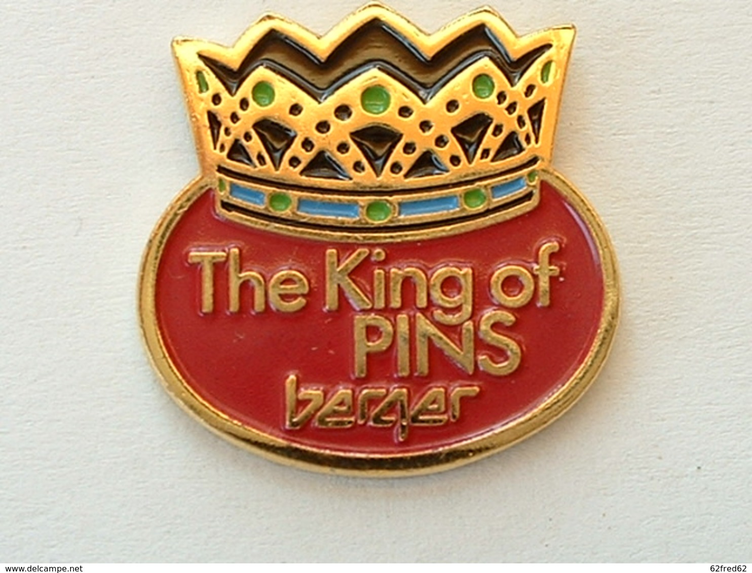 Pin's " THE KING OF PIN'S " - BERGER - ROUGE - Other & Unclassified