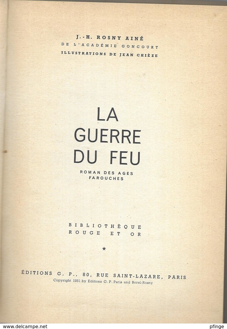 La Guerre Du Feu Par J. H. Rosny Aîné - Rouge Et Or  N°65 - Illustrations : Jean Chièze - Bibliotheque Rouge Et Or