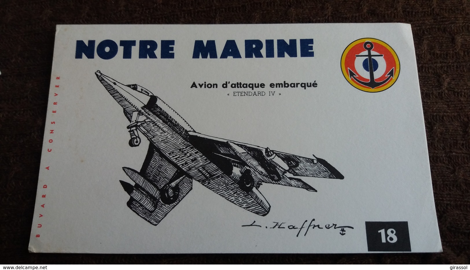 BUVARD NOTRE MARINE ANCRTE AVION D ATTAQUE EMBARQUE ETENDARD IV DESSIN HAFFNER  FORMAT 13 PAR 21 CM - Transport