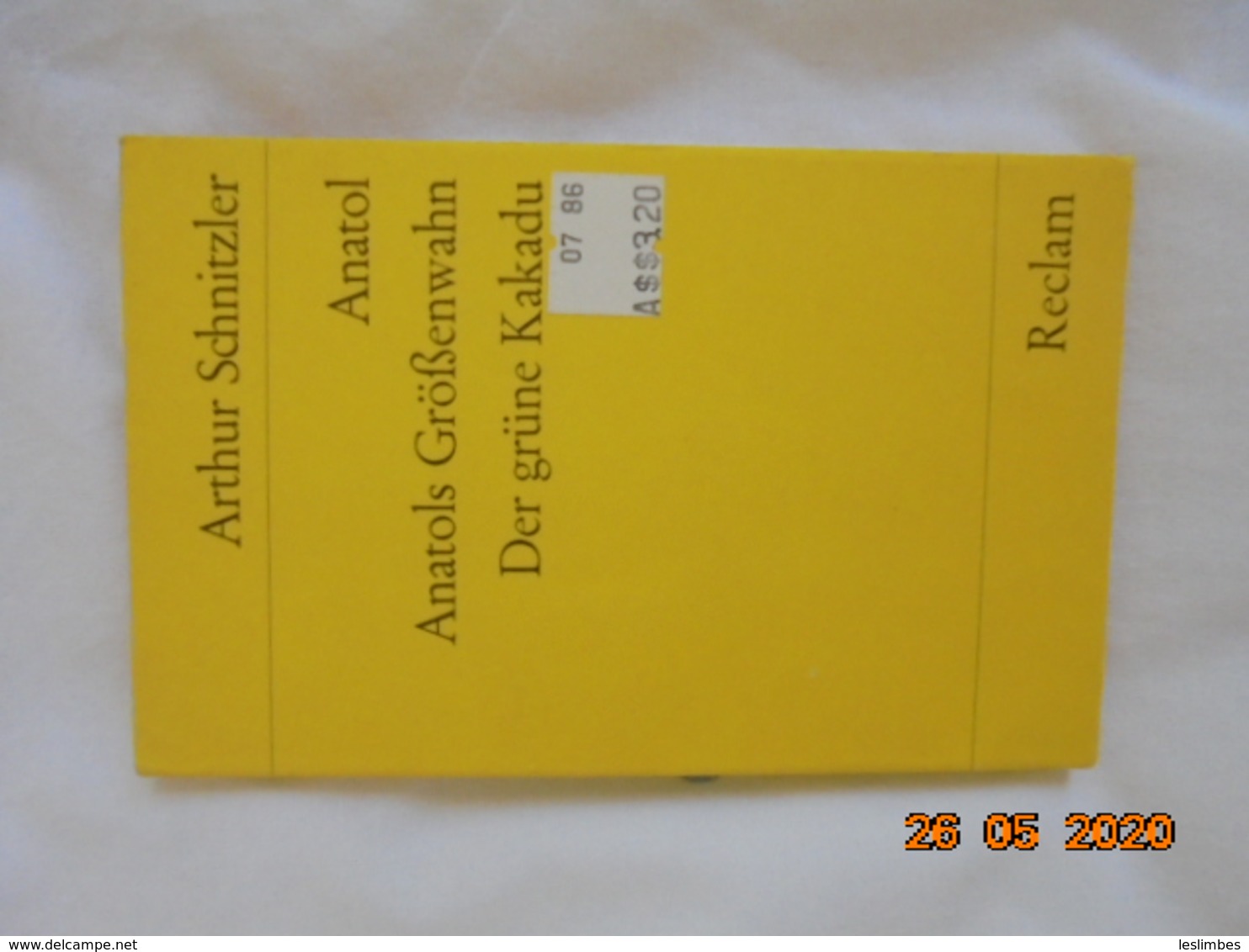 Anatol / Anatols Größenwahn / Der Grüne Kakadu -- Arthur Schnitzler, ISBN 3150083990 Reclam Philipp Jun. 1985 - Theatre & Scripts