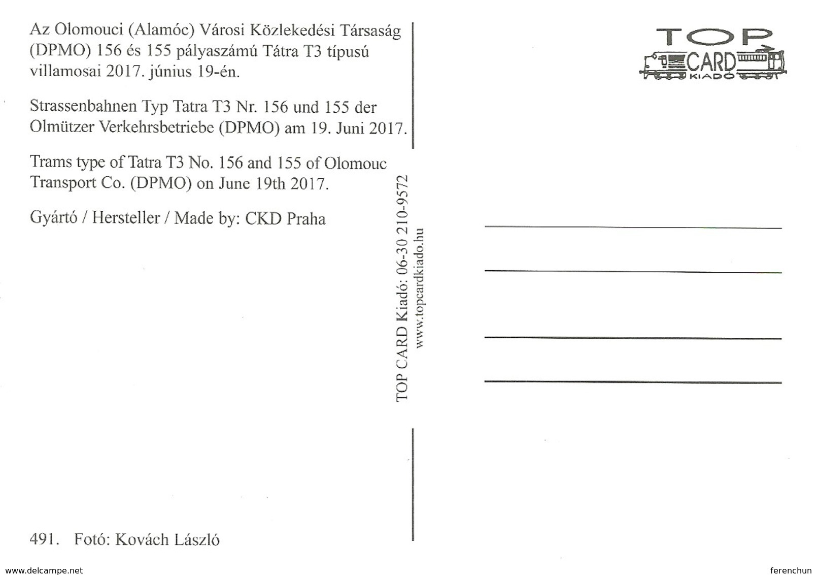 TRAM * TRAMWAY * RAIL * RAILWAY * RAILROAD * TATRA * DPMO * OLOMOUC * CZECH REPUBLIC * Top Card 0491 * Hungary - Tramways