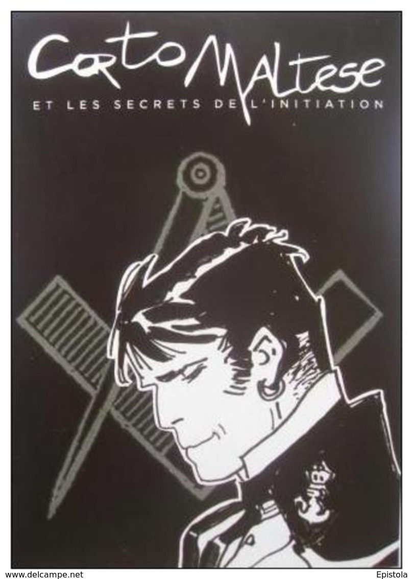 Corto Maltese - CARTE D'exposition Inédite HUGO PRATT à Paris En 2012 - Franc Maçonnerie (Freemasonry) - Cartes Postales