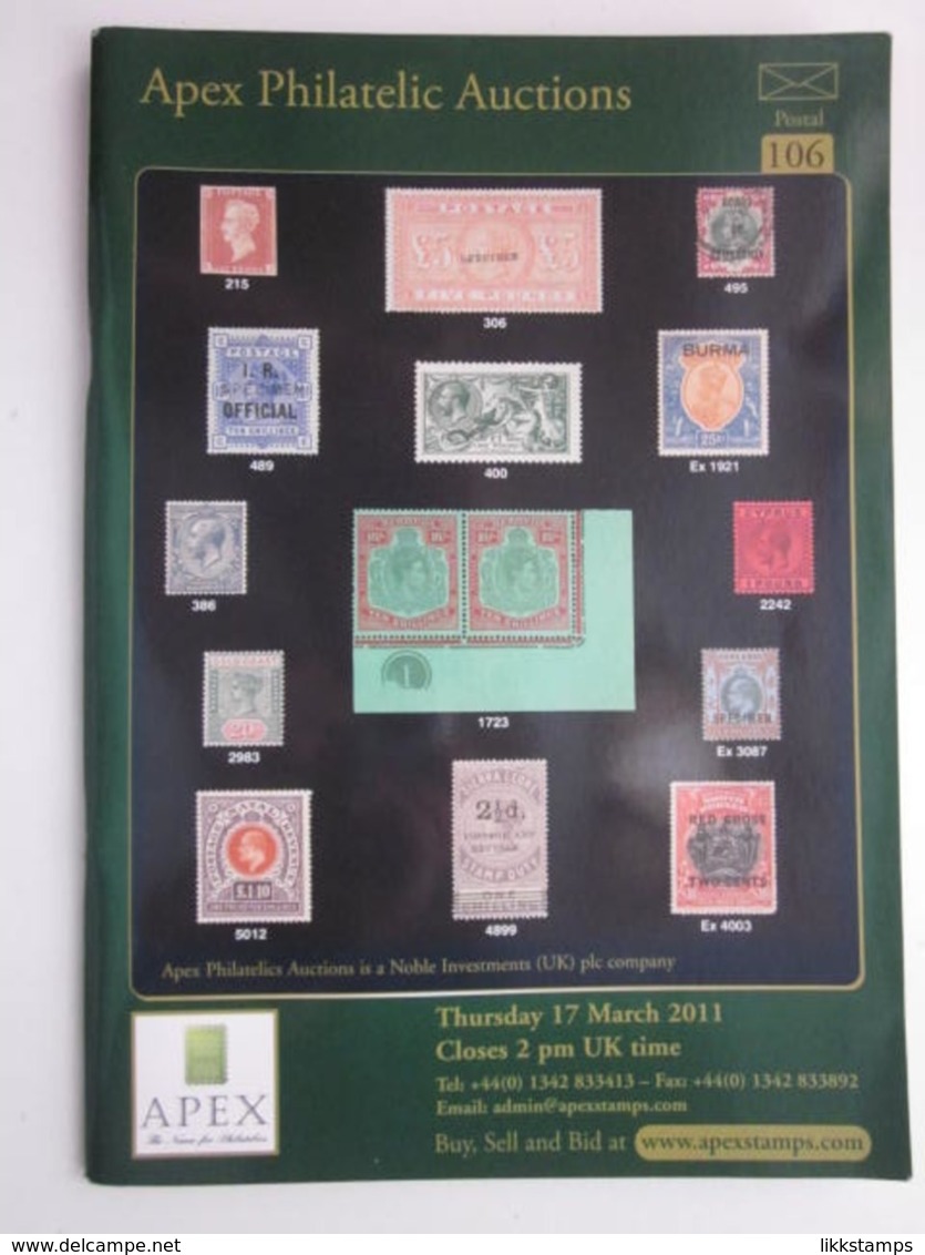 APEX PHILATELIC AUCTIONS CATALOGUE FOR SALE 106 THURSDAY 17th MARCH 2011 #L0149 - Catalogues De Maisons De Vente