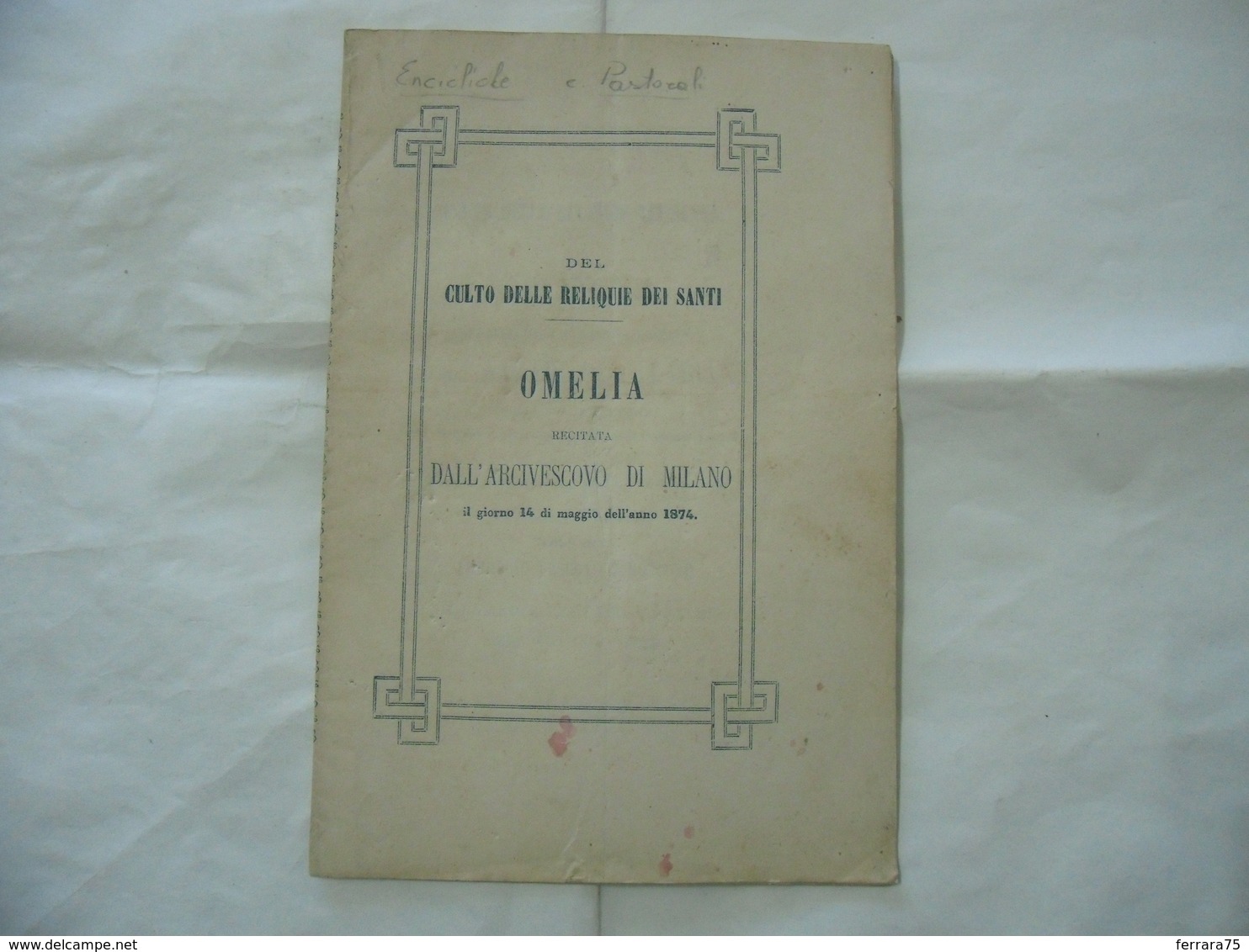CULTO DELLE RELIQUIE DEI SANTI S.AMBROGIO OMELIA GERVASO  DIOCESI DI MILANO 1874 - Religion