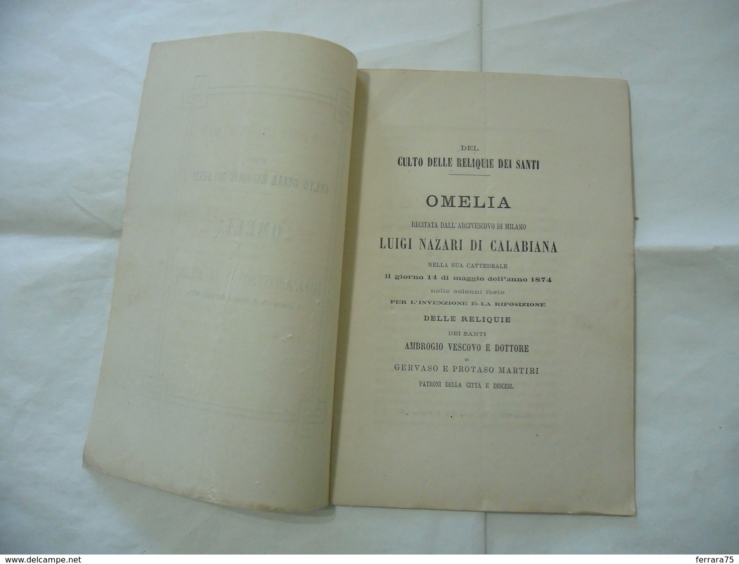 CULTO DELLE RELIQUIE DEI SANTI S.AMBROGIO OMELIA GERVASO  DIOCESI DI MILANO 1874 - Religion