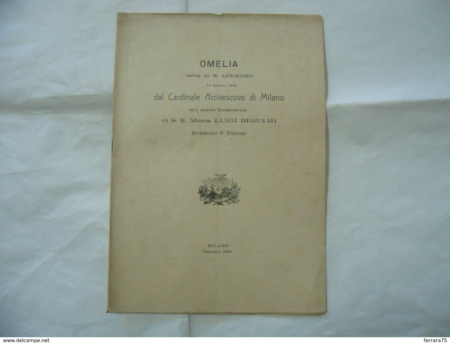 OMELIA DETTA IN S.LORENZO CONSACRAZIONE LUIGI BIGNAMI ARCIVESCOVO SIRACUSA 1906 - Religion