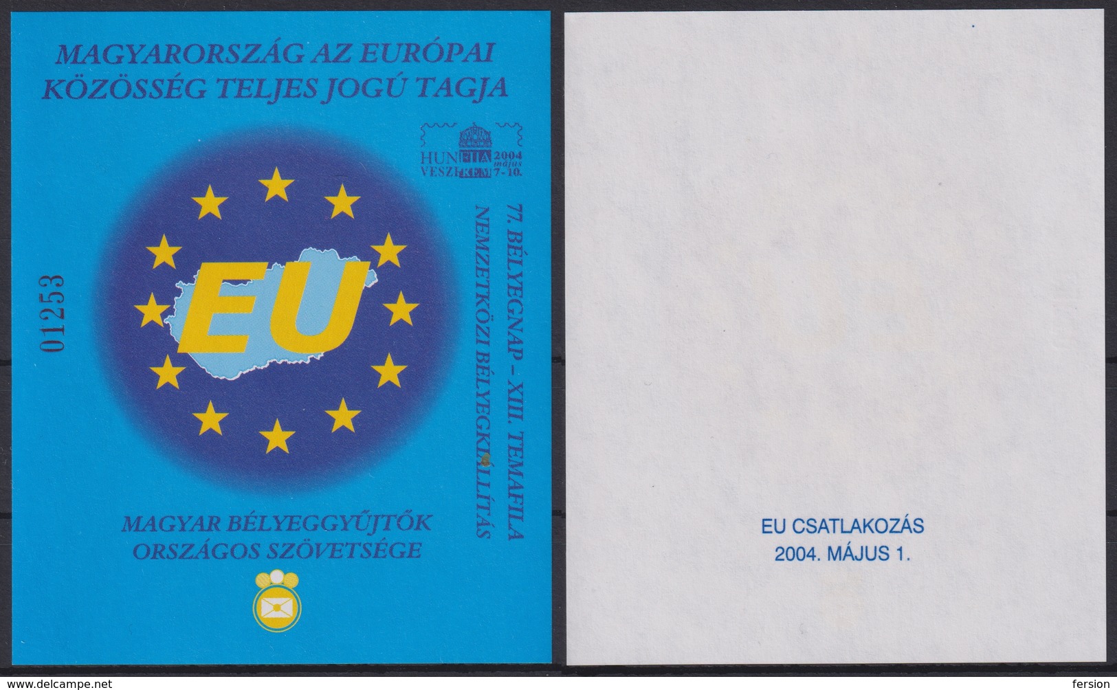 EU HUNGARY Member European Union 2004 MABÉOSZ Philatelists Commemorative MAP FLAG Hunfila 2004 Veszprém Exhibition - Herdenkingsblaadjes