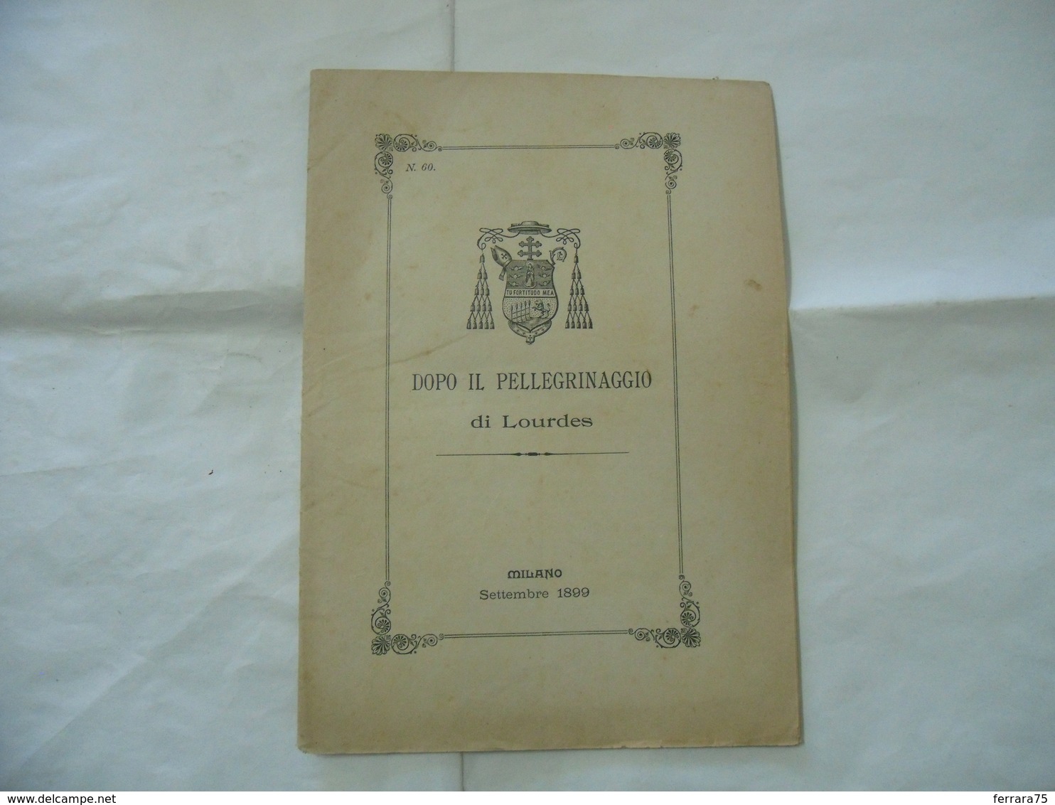 DOPO IL PELLEGRINAGGIO DI LOURDES MILANO 1899. - Religion