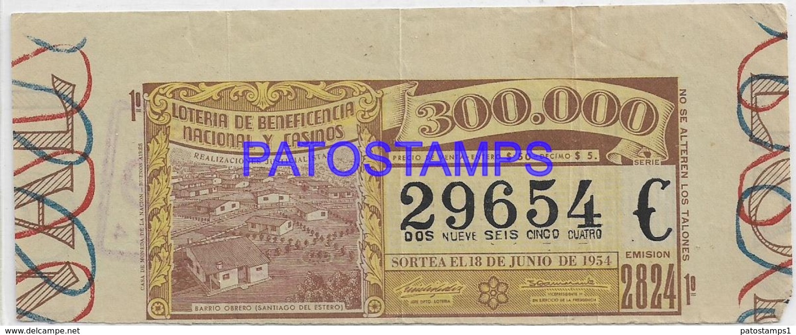 134598 ARGENTINA PERONISMO LOTERIA  BOLETO 29654 E BENEFICENCIA NACIONAL SANTIAGO DEL ESTERO  AÑO 1954 NO POSTCARD - Autres & Non Classés