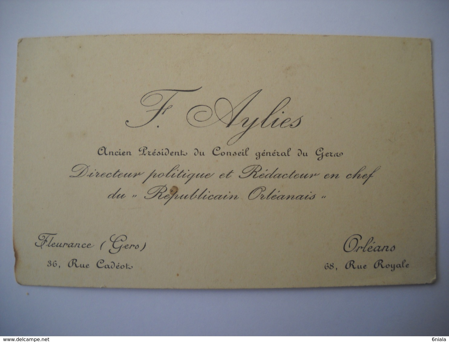 1258 CDV Carte Visite F. AYLIES  Ancien Président Conseil Général Du Gers, Directeur Républicain Orléannais Fleurance 32 - Visiting Cards
