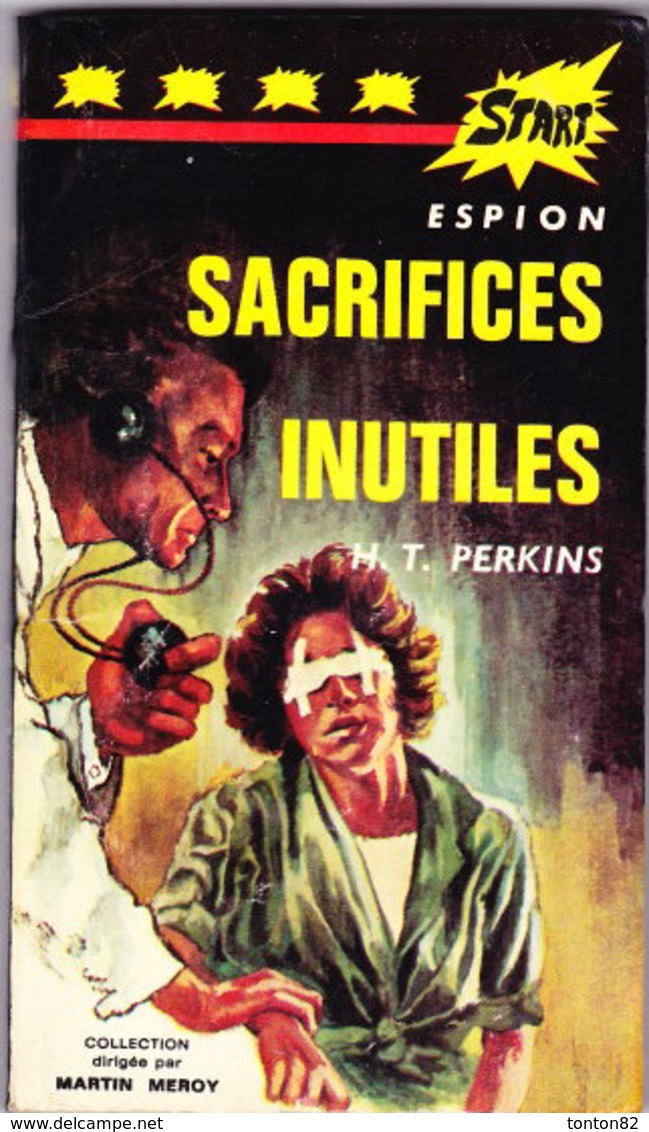 " Start " Espion N° 7 - Sacrifices Inutiles -  H.T Perkins - Éditions André Martel . - Andere & Zonder Classificatie