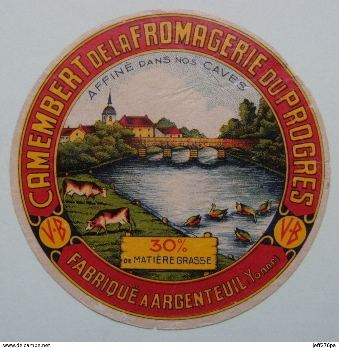 Etiquette Camembert - Du Progrés - Fromagerie V.B Du Progrés à Argenteuil 89 - Yonne    A Voir ! - Fromage