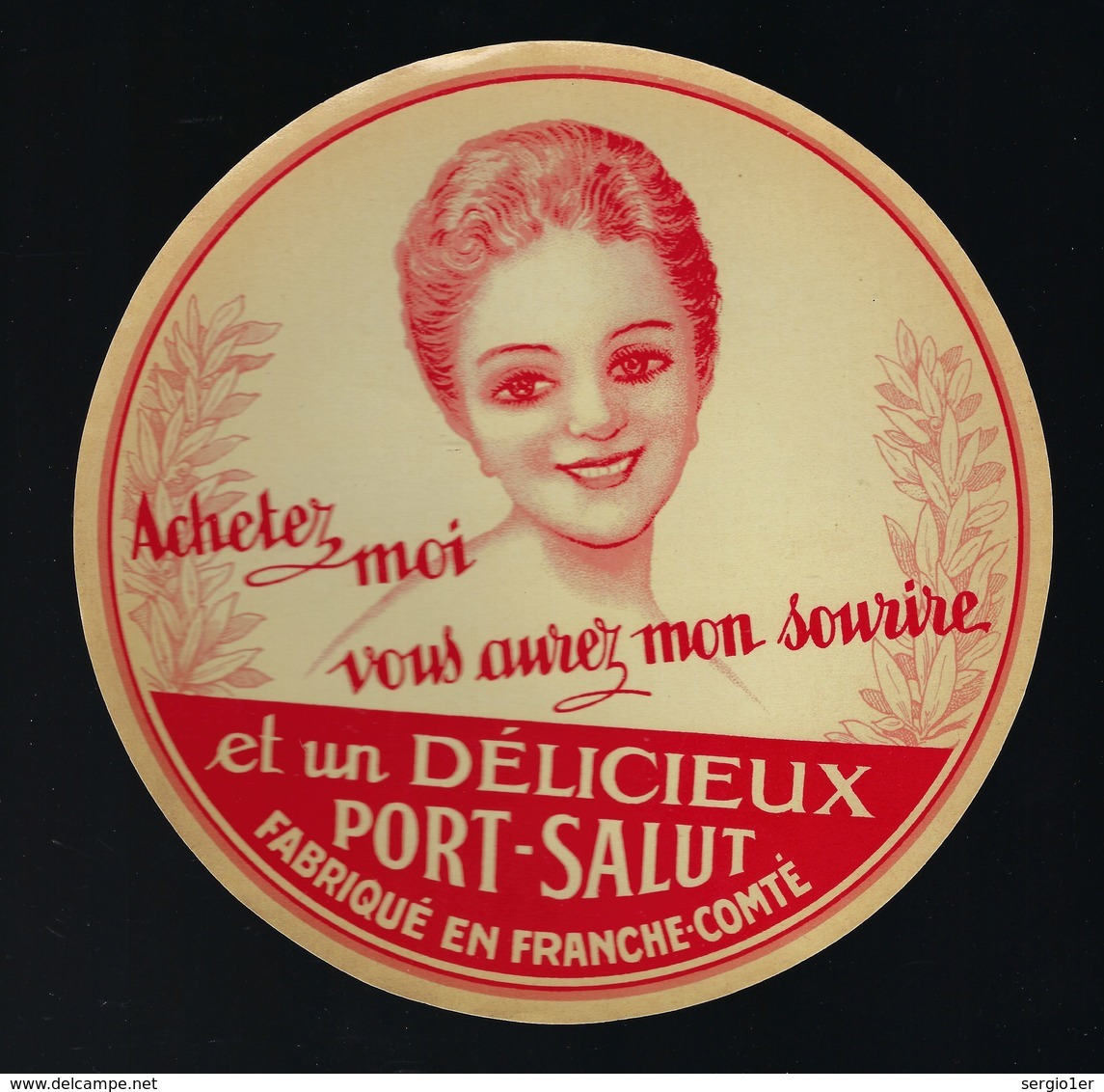 Ancienne étiquette Fromage Achetez Moi Vous Aurez Mon Sourire Port Salut Fabriqué En Franche Comté "visage Femme" - Käse