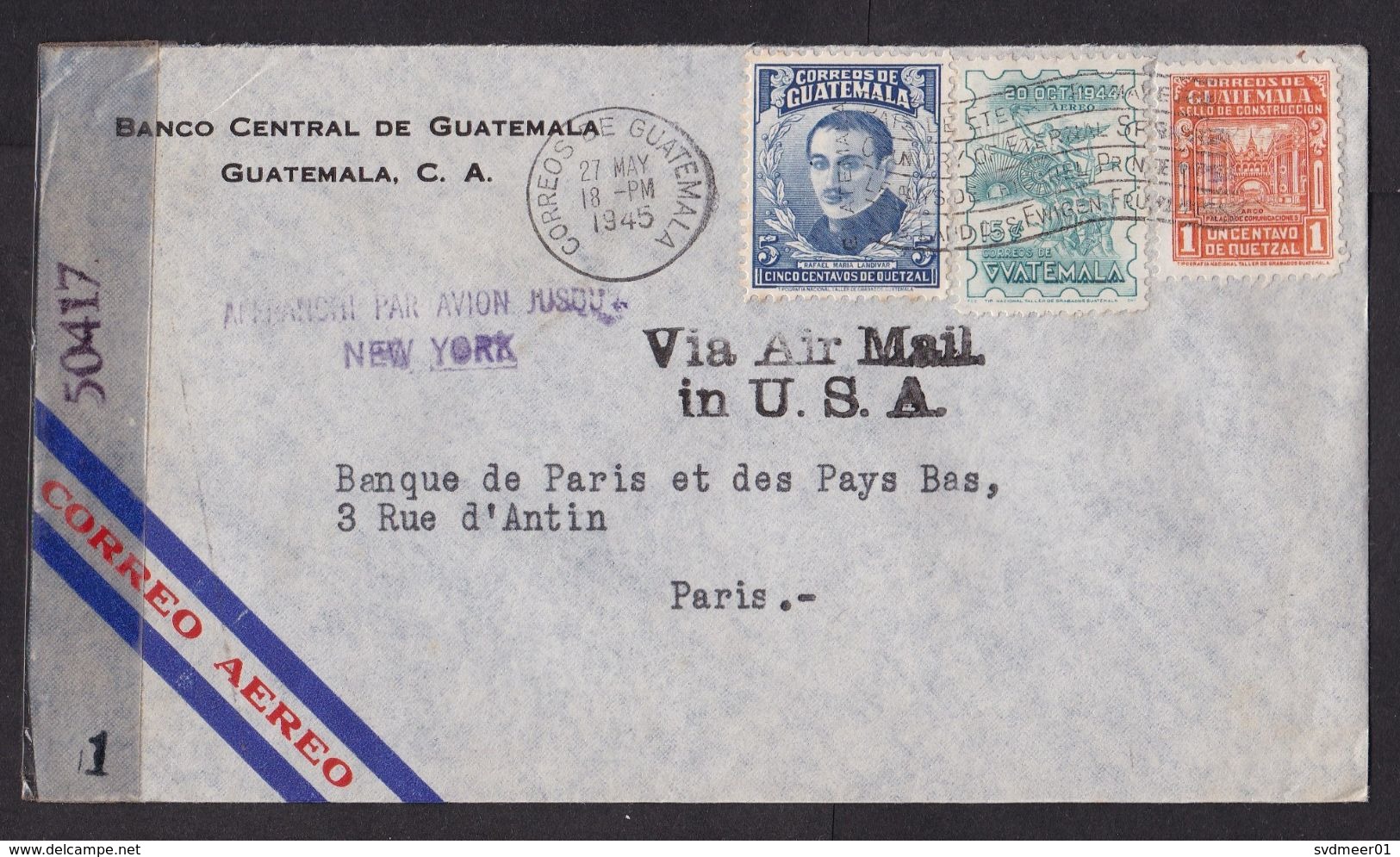 Guatemala: Airmail Cover To France, 1945, 3 Stamps, Censored, Censor Tape, Cancel Jusqu'a New York, Bank (traces Of Use) - Guatemala