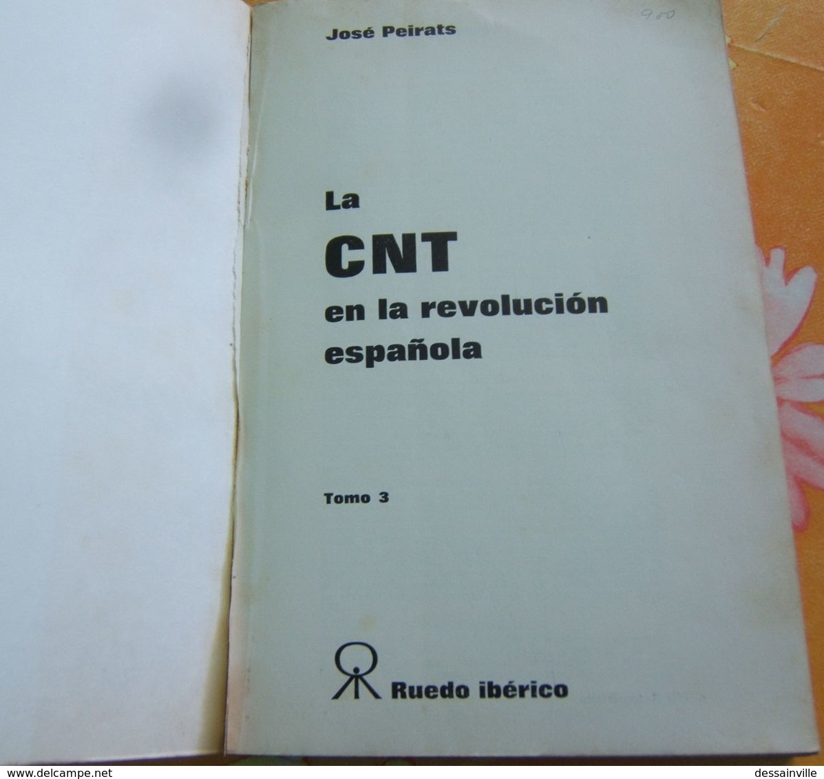 La CNT En La Revolucion Española TOMO 3 - José Peirats - RUEDO IBERICO - Droit Et Politique