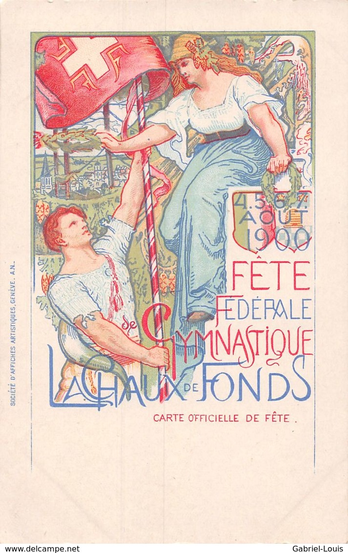Fête Fédérale De Gymnastique De 1900. La Chaux-De-Fonds - Autres & Non Classés