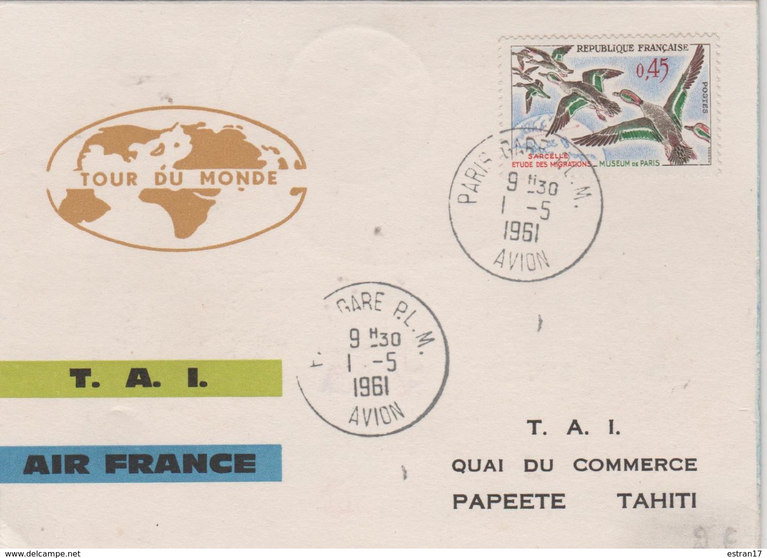 PREMIER TOUR DU MONDE FRANCAIS PAR AVION A REACTION OBLITERATIONS PARIS 1 5 1961  PAPETE 3 5 1961 - Tahití