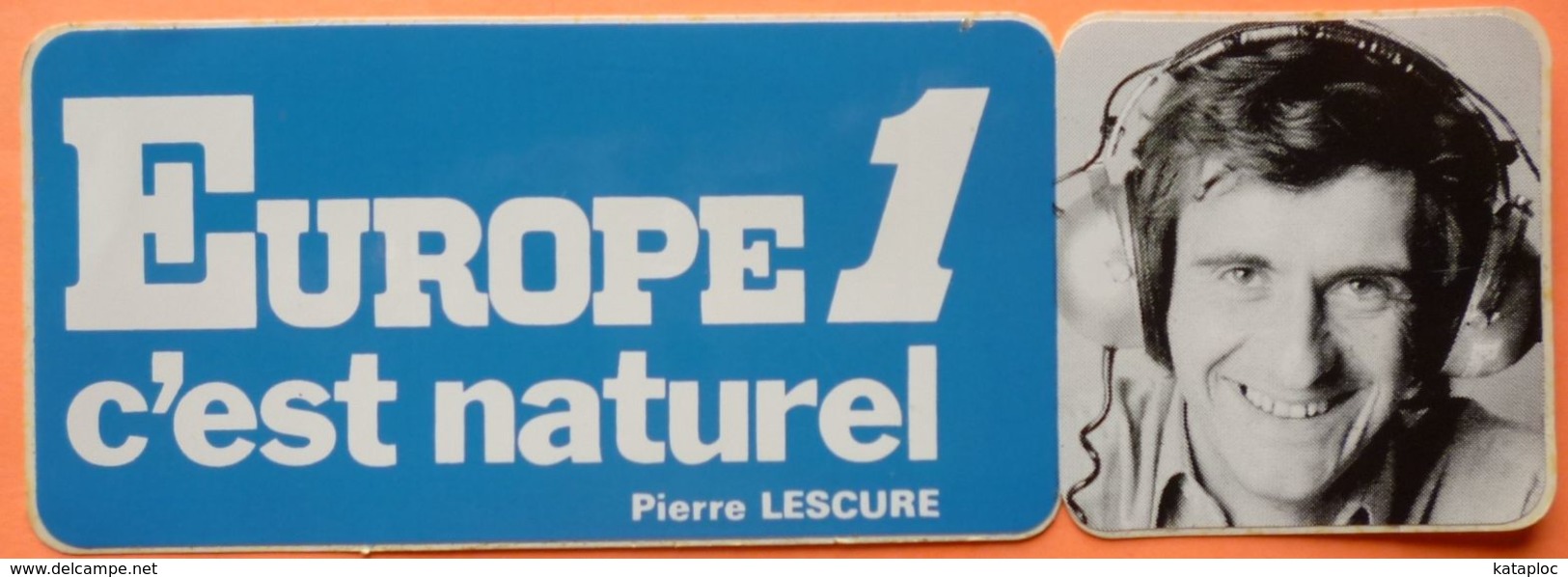 AUTOCOLLANT STICKER - RADIO EUROPE 1 C'EST NATUREL - PIERRE LESCURE - Stickers