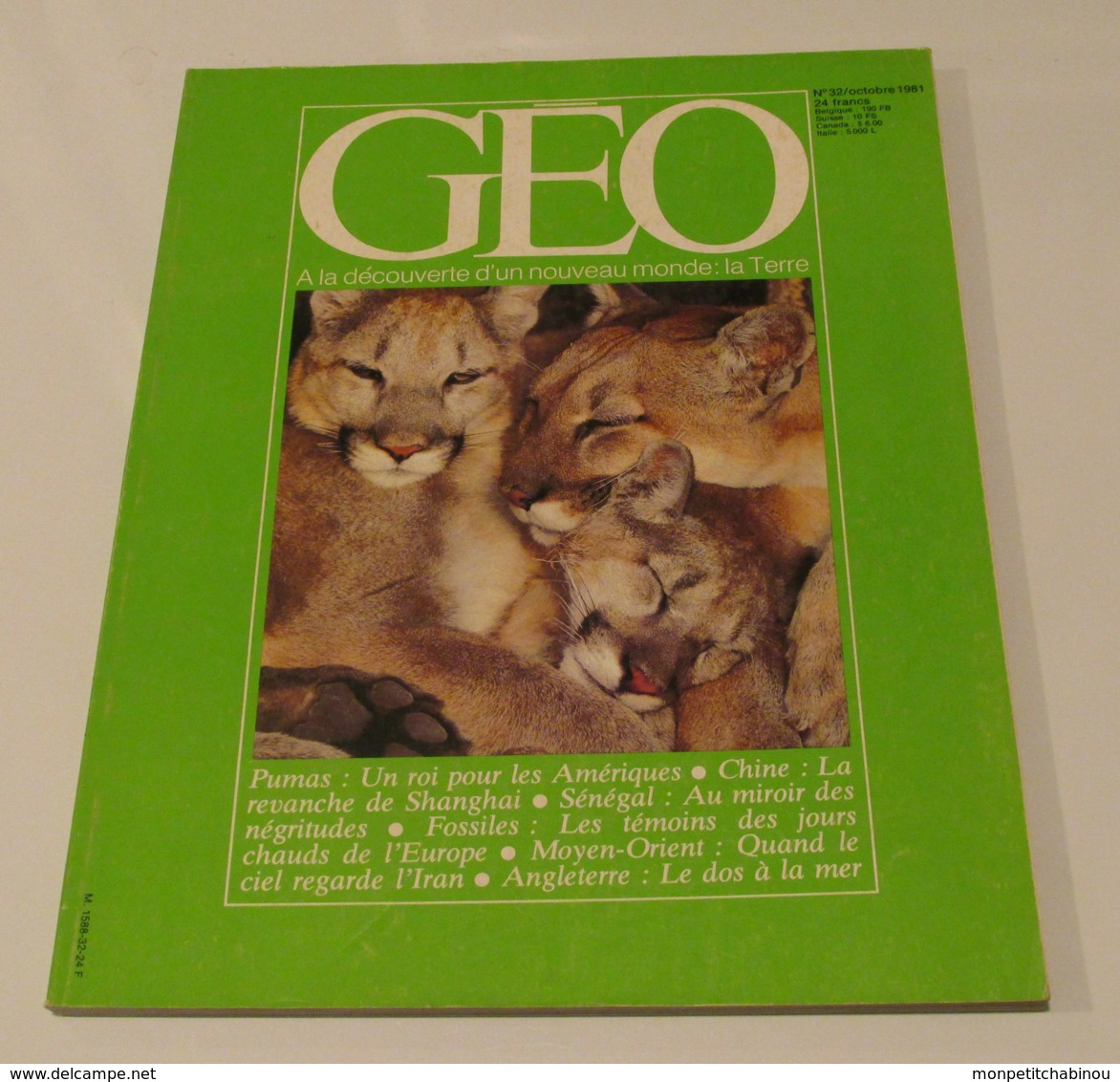 GEO N°32 (10/1981) : Pumas, Un Roi Pour Les Amériques - Géographie