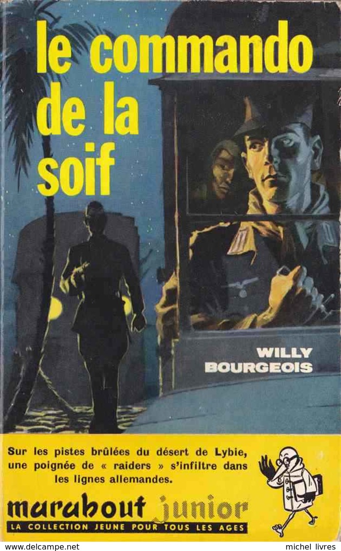 Marabout Junior - MJ 181 - Willy Bourgeois - Le Commando De La Soif - 1960 - Etat Proche Du Neuf - Marabout Junior
