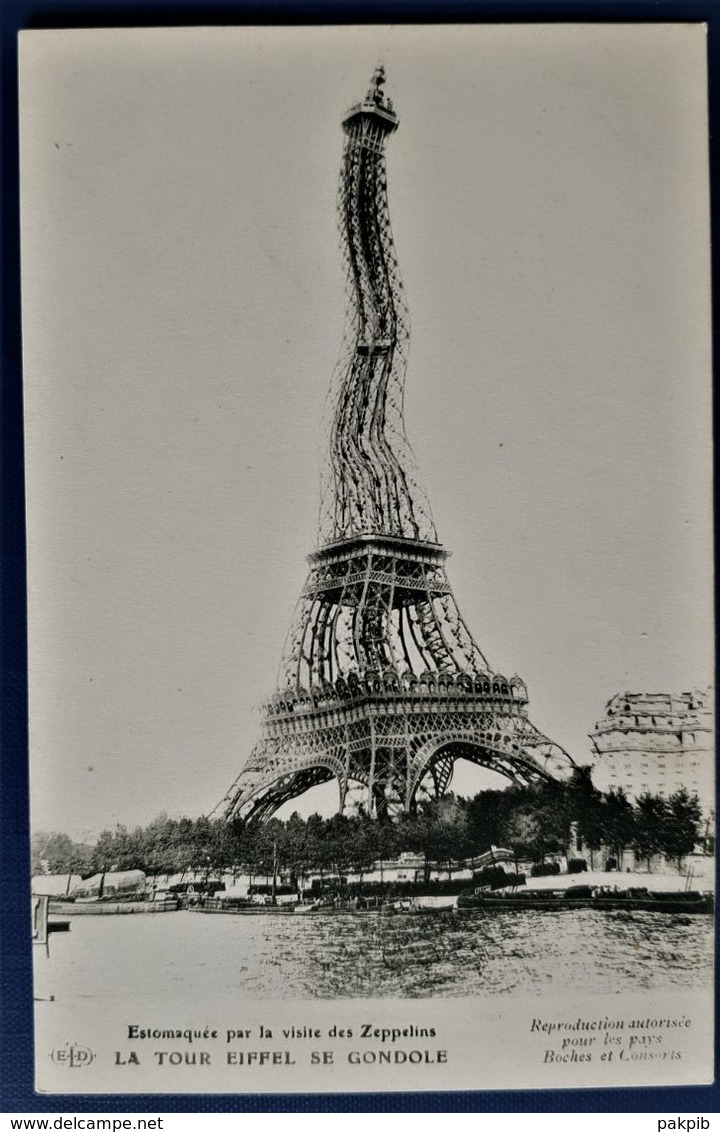 CP PARIS WW1 HUMOUR PROPAGANDE LA TOUR EIFFEL SE GONDOLE ESTOMAQUEE DE LA VISITE DES ZEPPELINS ELD - Humour