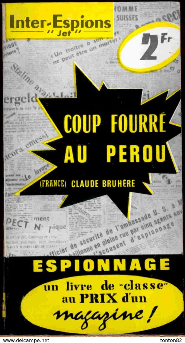 Inter-Espions " Jet " N° 72 - Coup Fourré Au Pérou - Claude Bruhère - Presses Internationales . - Sonstige & Ohne Zuordnung