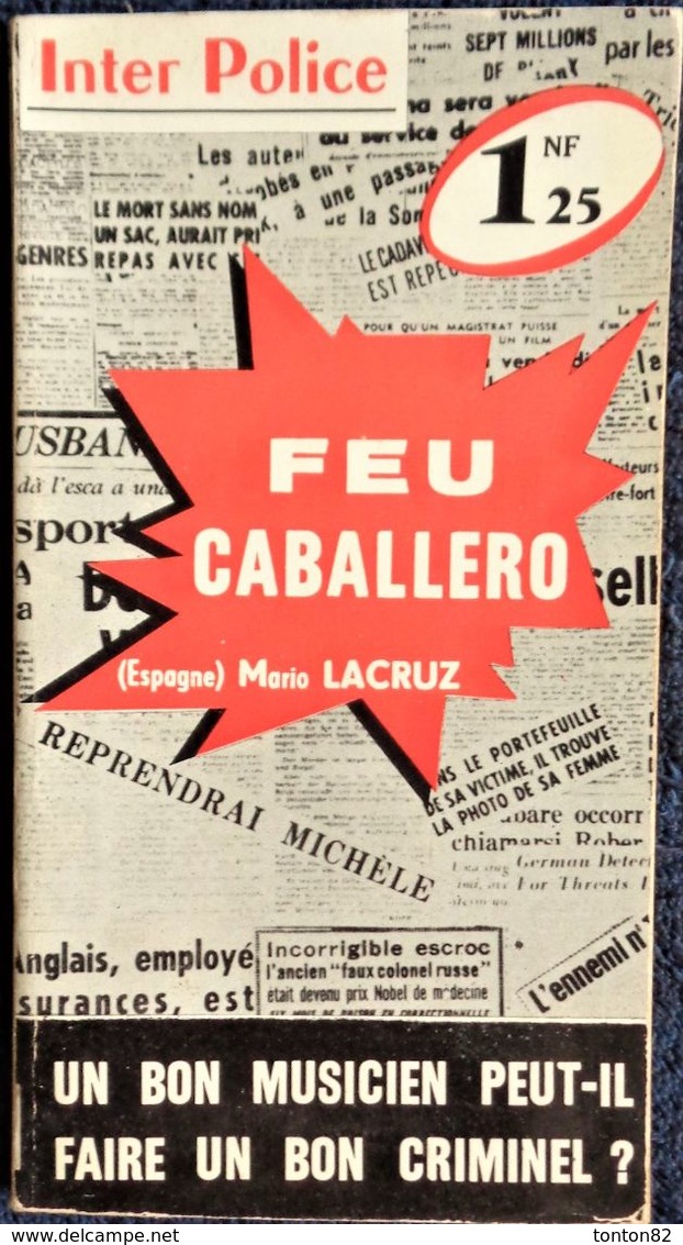 Inter Police  N° 59 - Feu Caballero - Mario Lacruz - Presses Internationales . - Inter Police Choc