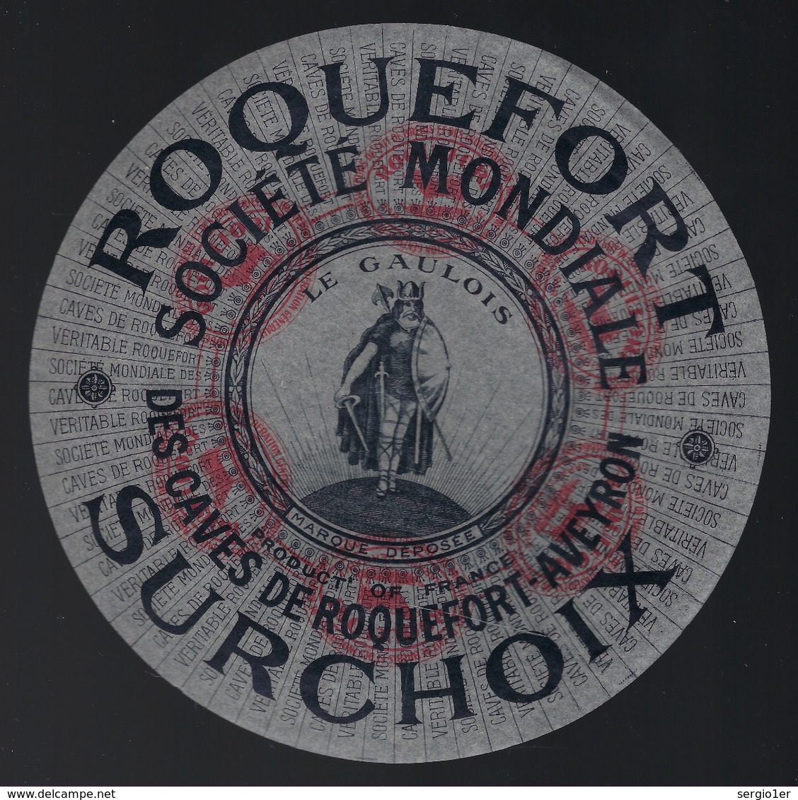 Ancienne étiquette Fromage Roquefort  Surchoix Société Modiale Des Caves De Roquefort Aveyron 12 " Le Gaulois" Sept 1912 - Cheese