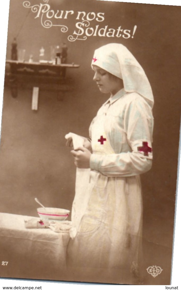 Militaire - Croix Rouge - 1918 Pour Nos Soldats ! Infirmère - Red Cross