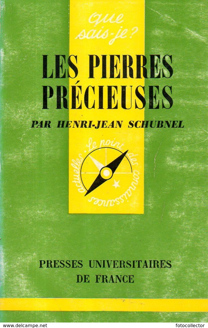 Que Sais Je N° 572 : Les Pierres Précieuses Par Schubnel - Natualeza