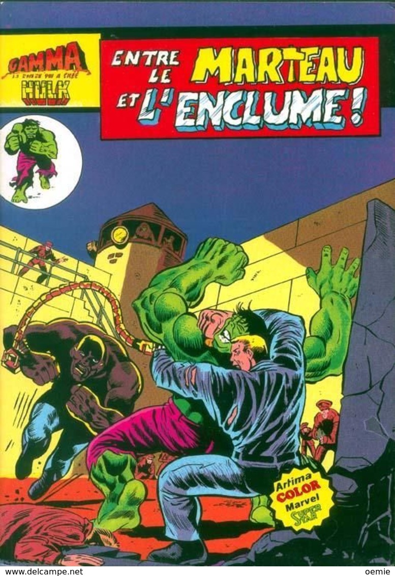 HULK  ENTRE MARTEAU ET L ENCLUME - Hulk