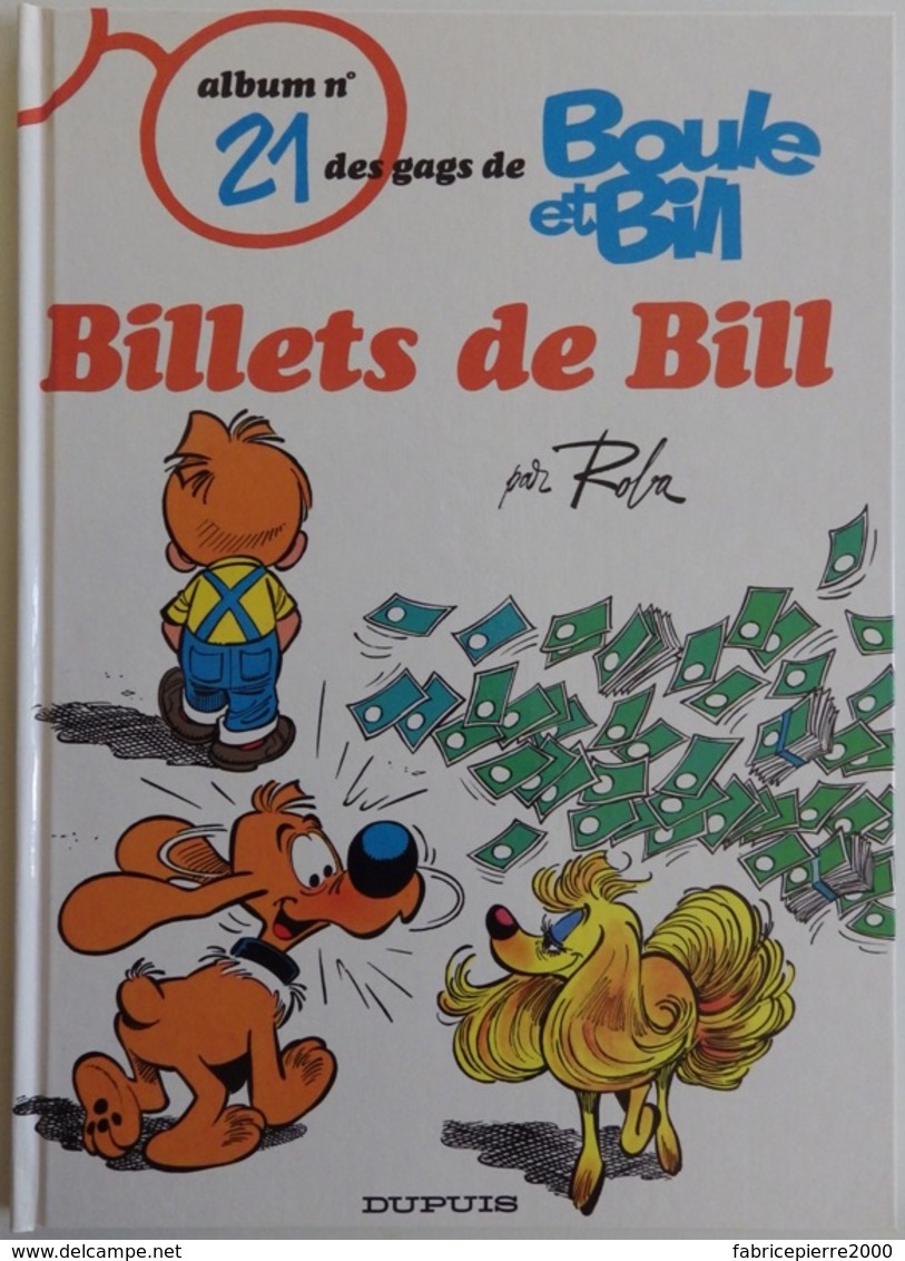 Boule Et Bill N°21 "Billets De Bill" 1992 Par Roba - Excellent état - Boule Et Bill