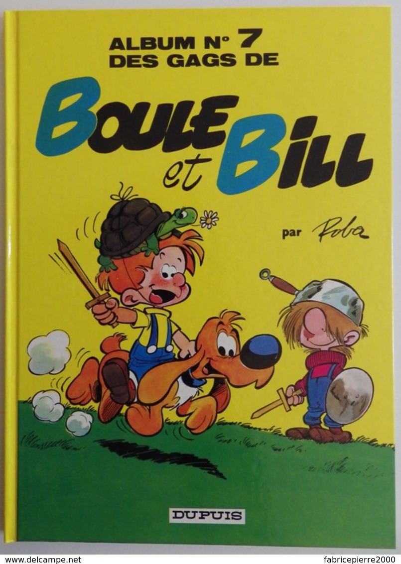 Boule Et Bill N°7 Par Roba - 1991 - Excellent état - Boule Et Bill