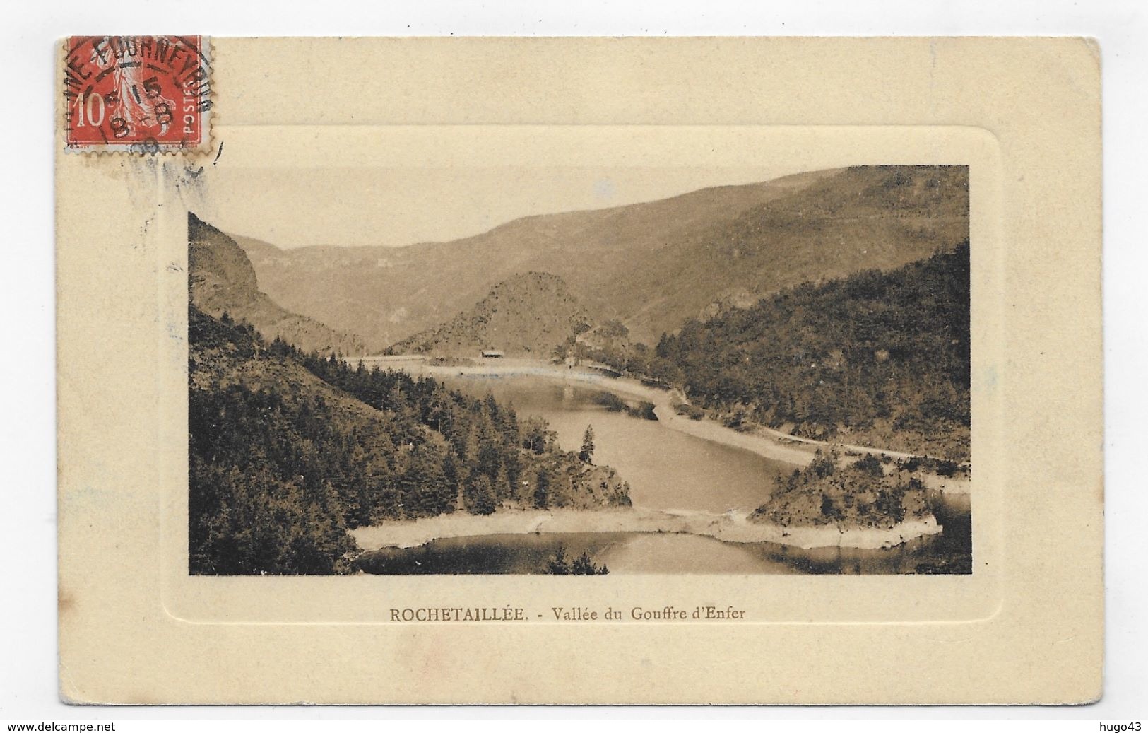 (RECTO / VERSO) ROCHETAILLEE EN 1909 - VALLEE DU GOUFFRE D' ENFER - BEAU CACHET - CPA VOYAGEE - Rochetaillee