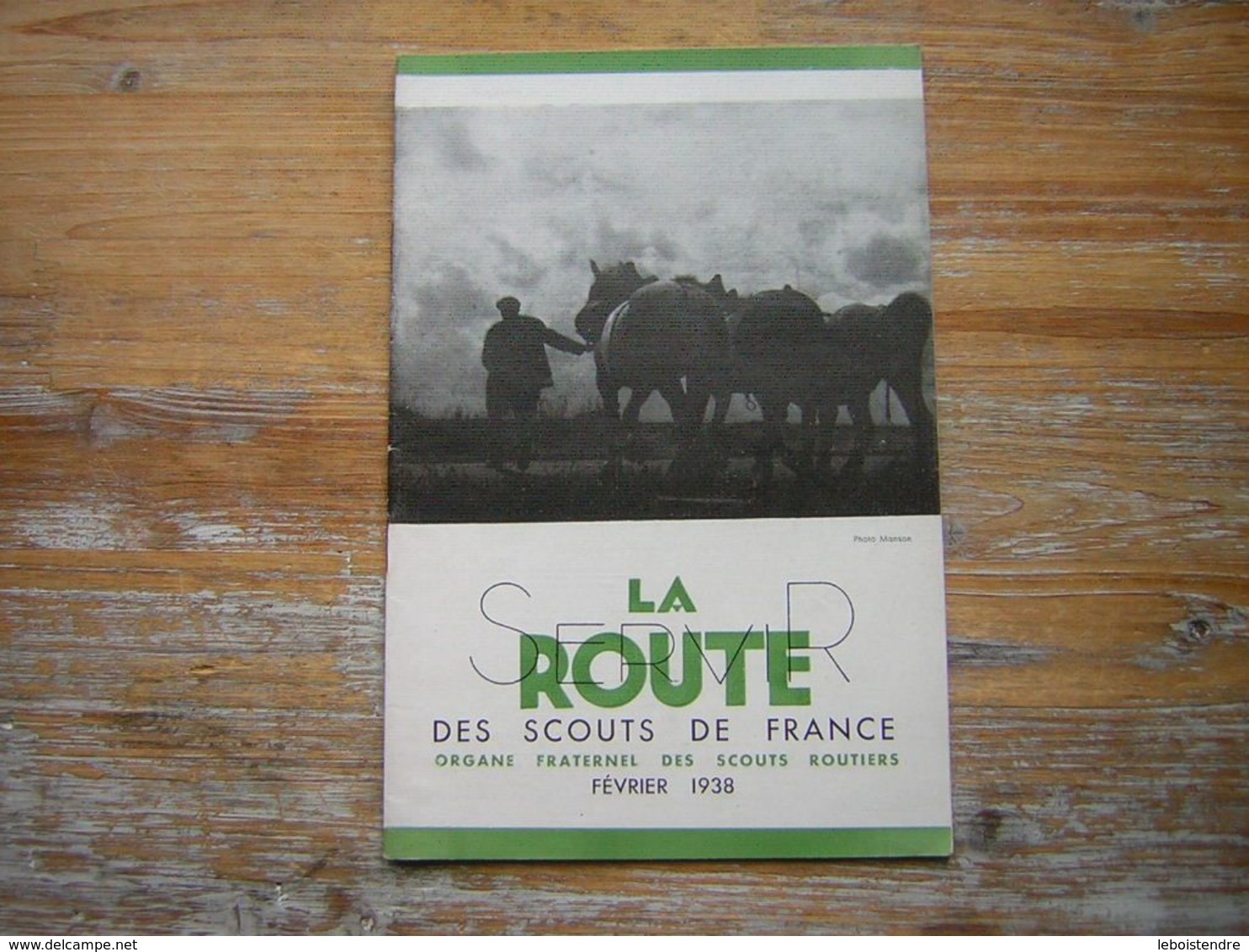 SERVIR LA ROUTE DES SCOUTS DE FRANCE 7é ANNEE N° 2 FEVRIER  1938 ORGANE FRATERNEL DES SCOUTS ROUTIERS - Movimiento Scout