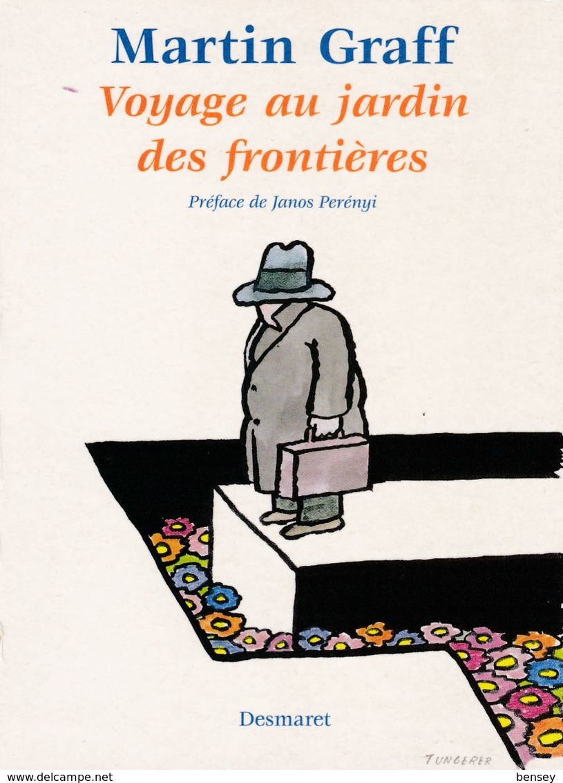 Tomi Ungerer , Voyage Au Jardin Des Frontières , Martin Graff - Ungerer