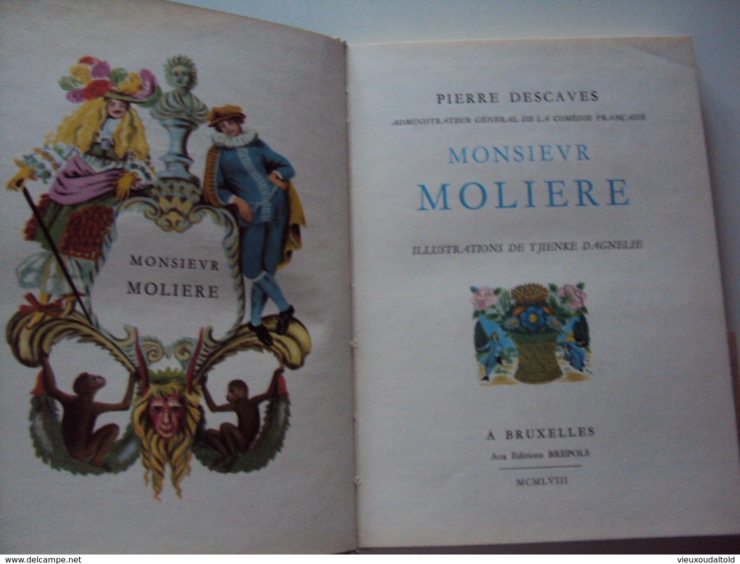 MOLIÈRE 1958  " Monsieur Molière " Pierre Descaves (Ancien Administrateur Général De La Comédie Française) - Altri & Non Classificati