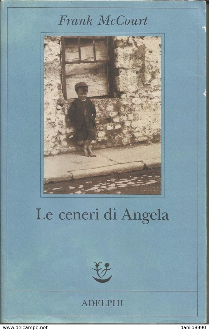 FRANK MCCOURT - Le Ceneri Di Angela. - Novelle, Racconti