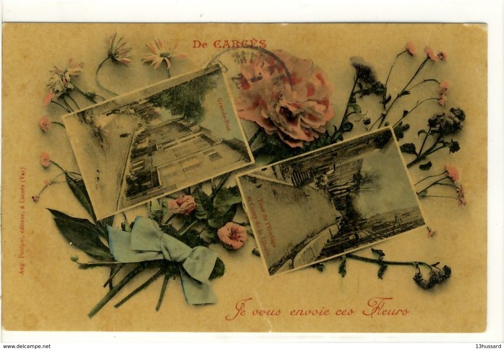 Carte Postale Ancienne Fantaisie Carcès - Je Vous Envoie Ces Fleurs - Multivues - Carces