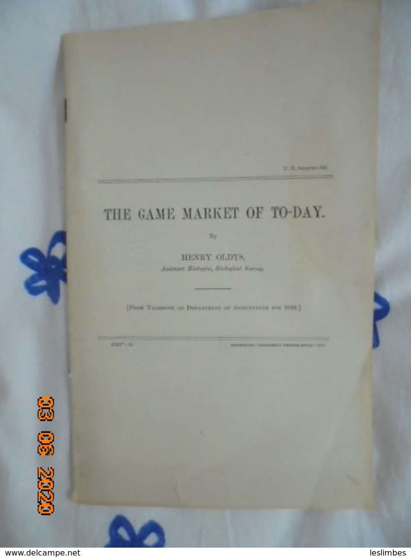 Game Market Of To-Day (From The Yearbook Of U.S. Department Of Agriculture For 1910) By Henry Oldys - Agricultura