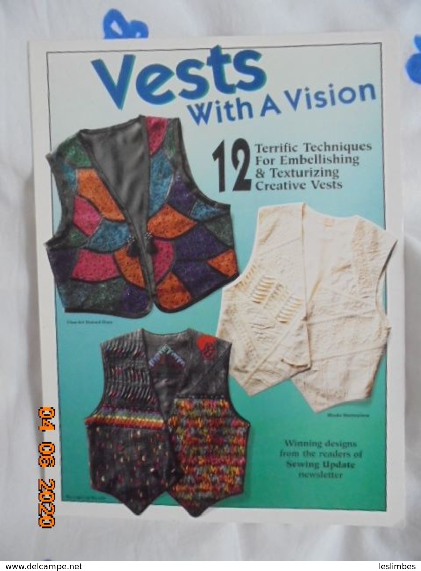 Vests With A Vision: 12 Terrific Techniques For Embellishing & Texturizing Creative Vests. PJS Publ 1996 - Bastelspass