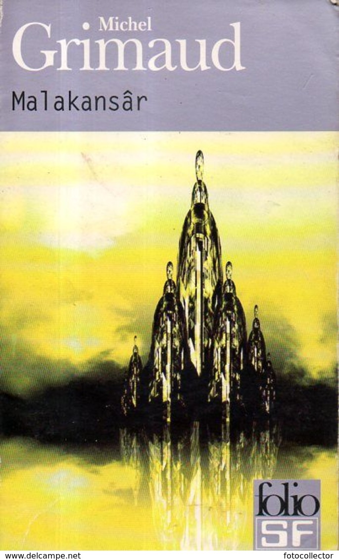 Malakansar Par Michel Grimaud (ISBN 2070415791 EAN 9782070415793) - Folio SF