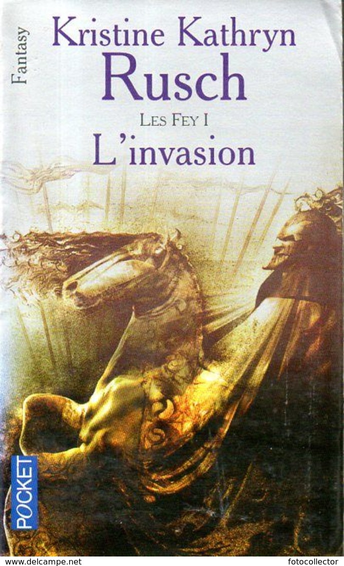 Les Fey (tome 1) : L'invasion Par Rusch (ISBN 226611994X) - Presses Pocket