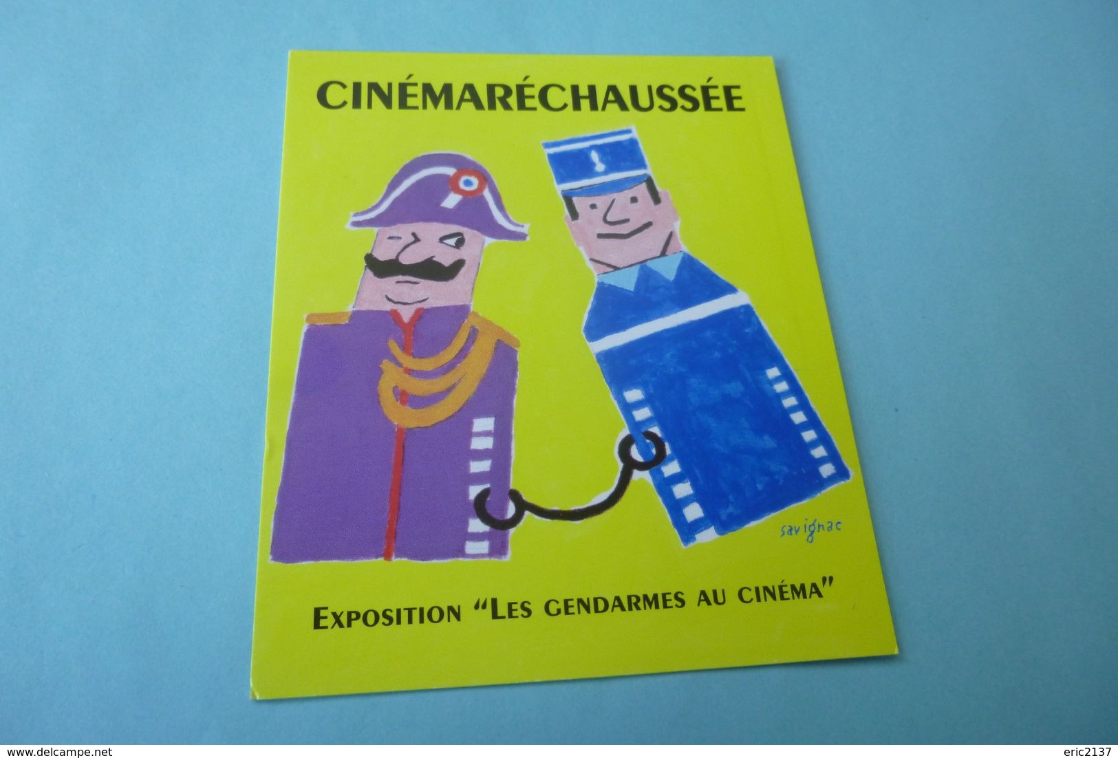 BELLE ILLUSTRATION .....CINEMARECHAUSSEE..EXPO LES GENDARMES AU CINEMA....SIGNE SAVIGNAC - Savignac