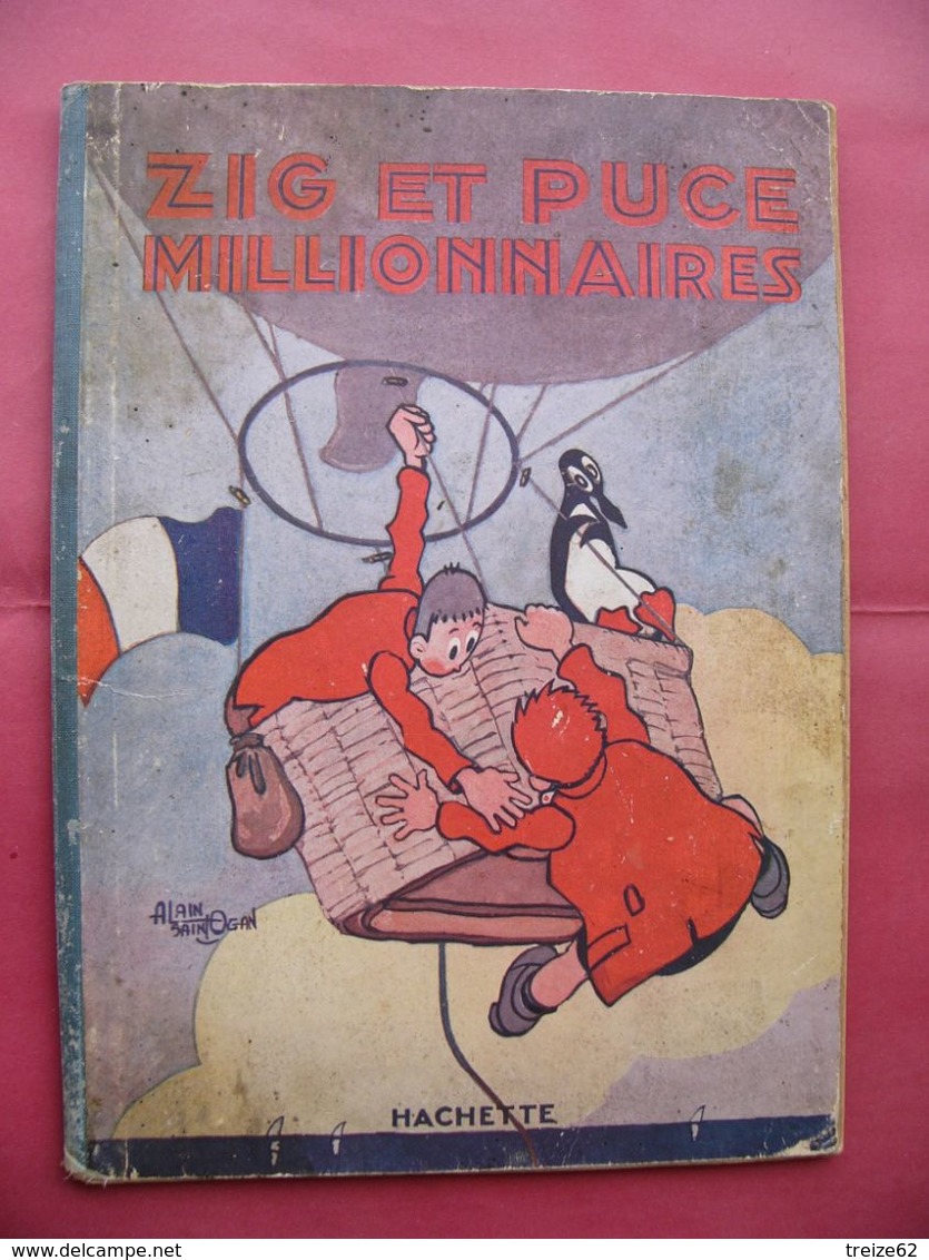 Zig Et Puce Millionnaires  Alain Saint Ogan  Hachette Edition 1928 Complet 40 Pages - Otros & Sin Clasificación