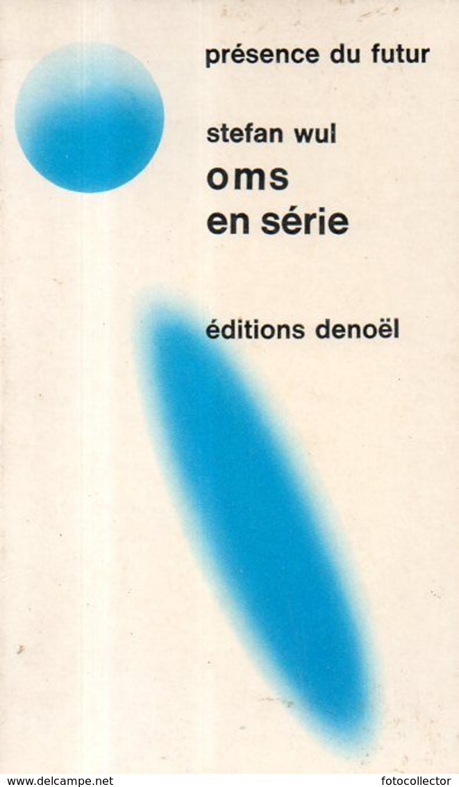 Présence Du Futur N° 146 : Oms En Série Par Stefan Wul - Denoël