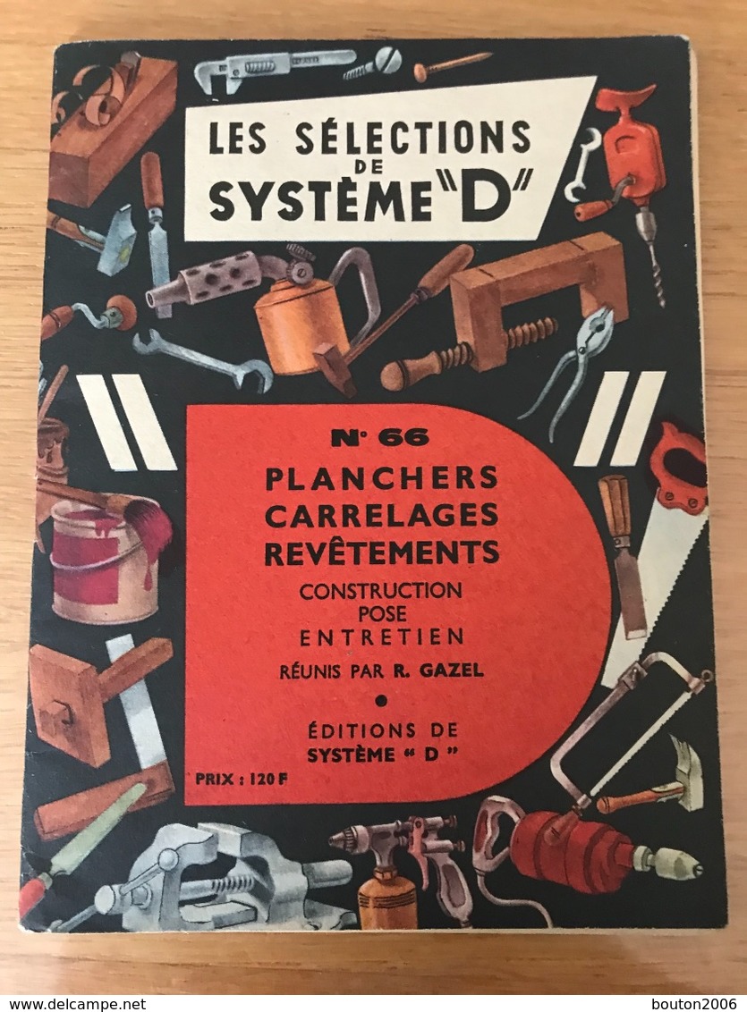 Les Sélections De Système "D" : N°66 -58-16 ( Rare Pour Collectionneur ) - Knutselen / Techniek