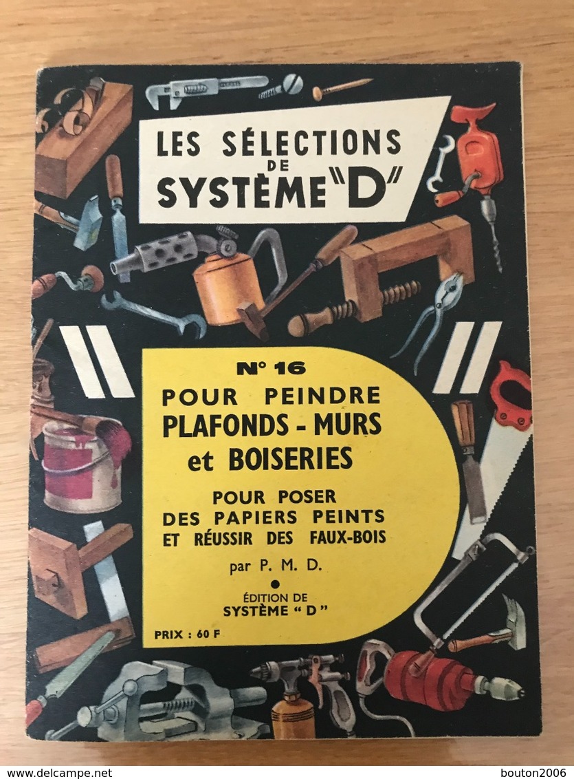 Les Sélections De Système "D" : N°66 -58-16 ( Rare Pour Collectionneur ) - Do-it-yourself / Technical