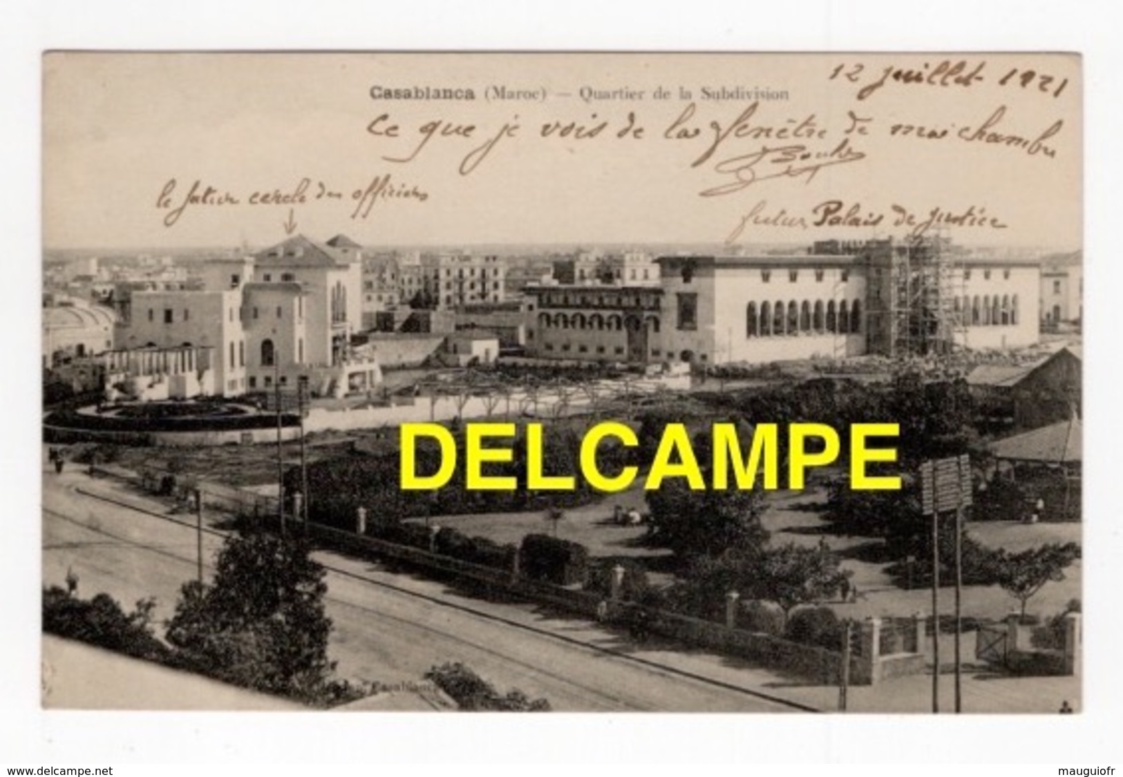 DF/ MAROC / CASABLANCA / QUARTIER DE LA SUBDIVISION , CERCLE DES OFFICIERS ET PALAIS DE JUSTICE EN CONSTRUCTION / 1921 - Casablanca