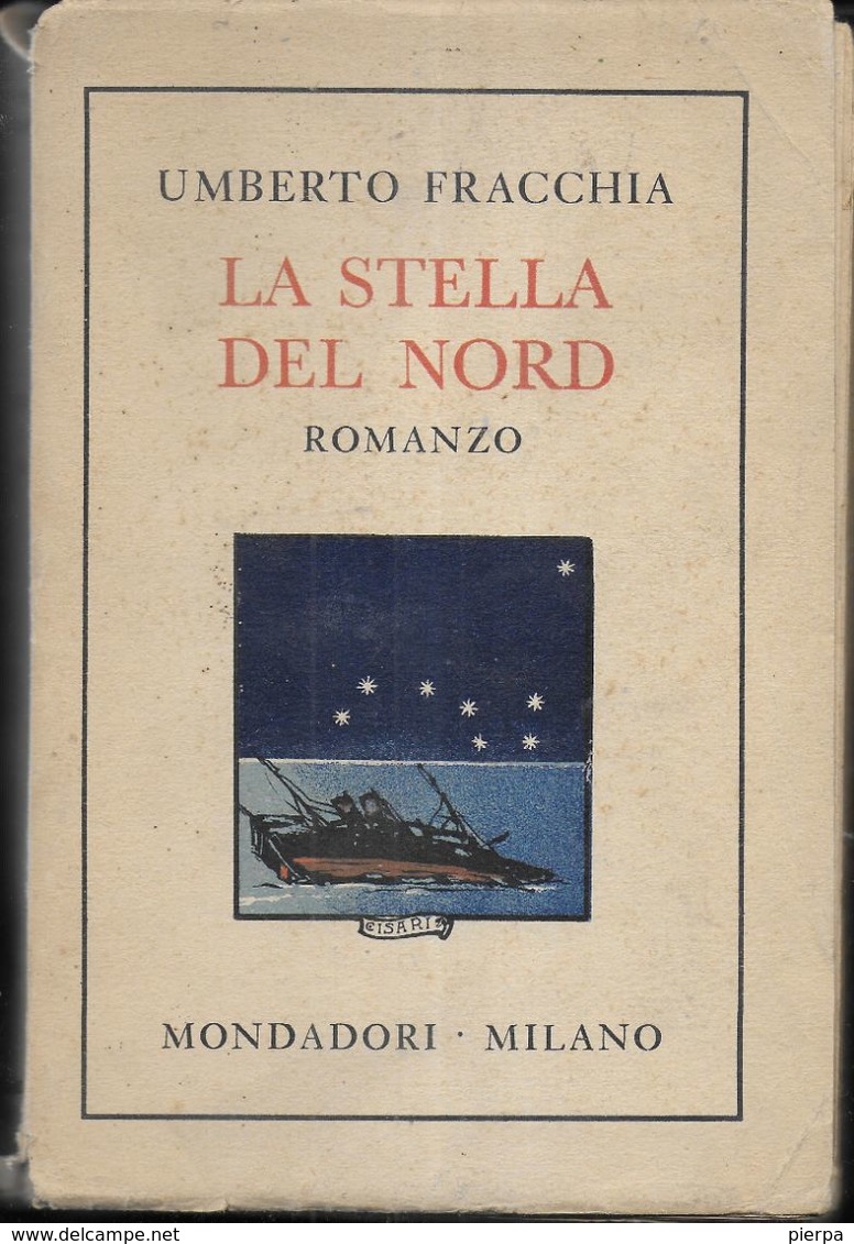 LA STELLA DEL NORD - UMBERO FRACCHIA - MONDADORI EDITORE - PAG 313 - USATO IN BUONE CONDIZIONI - Antiquariat